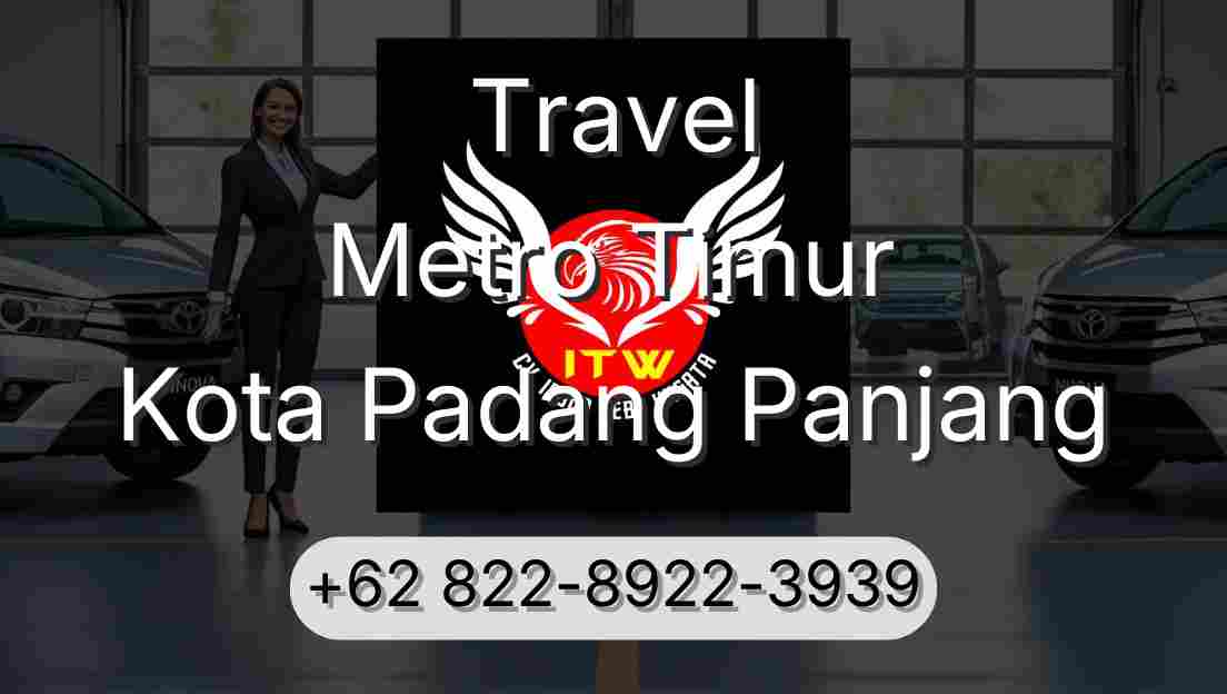 Travel Metro Timur Kota Padang Panjang