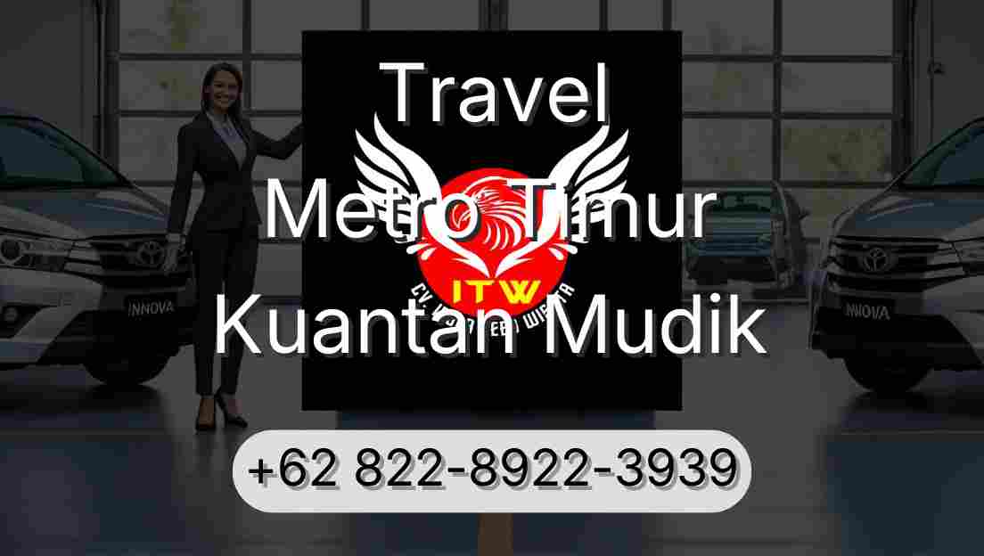 Travel Metro Timur Kuantan Mudik