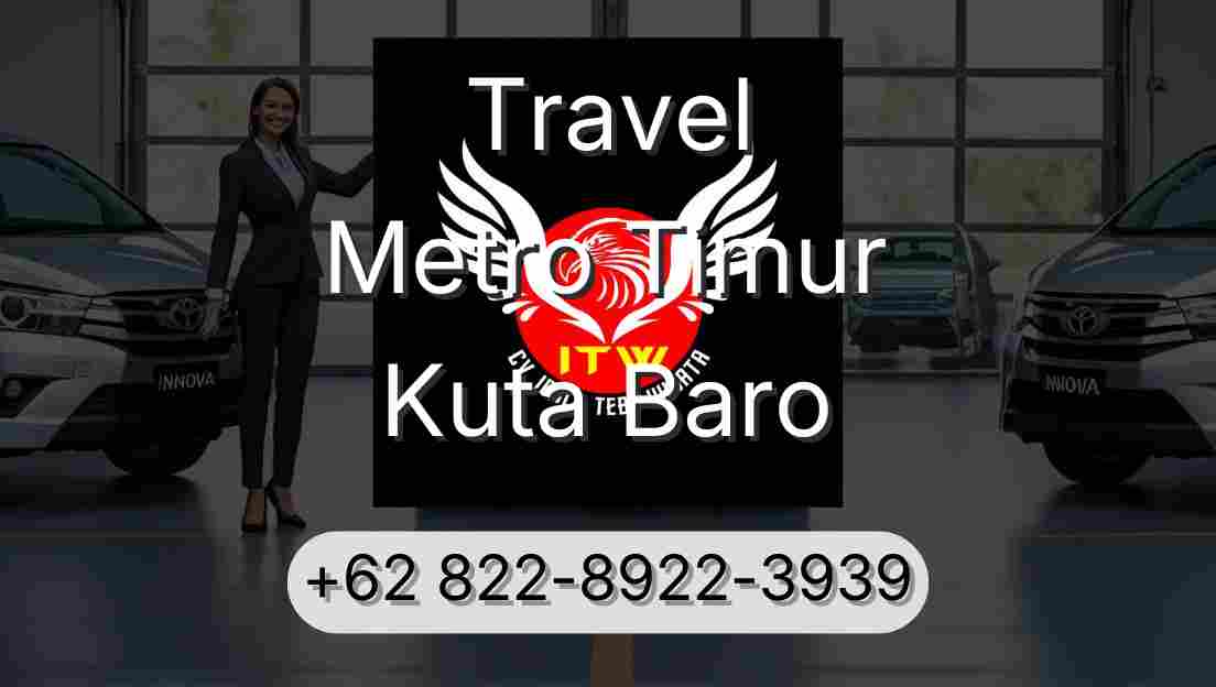 Travel Metro Timur Kuta Baro