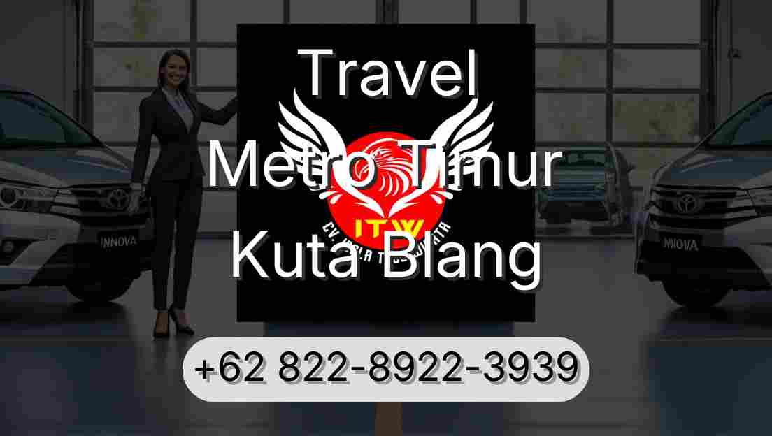Travel Metro Timur Kuta Blang