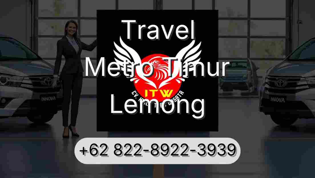 Travel Metro Timur Lemong