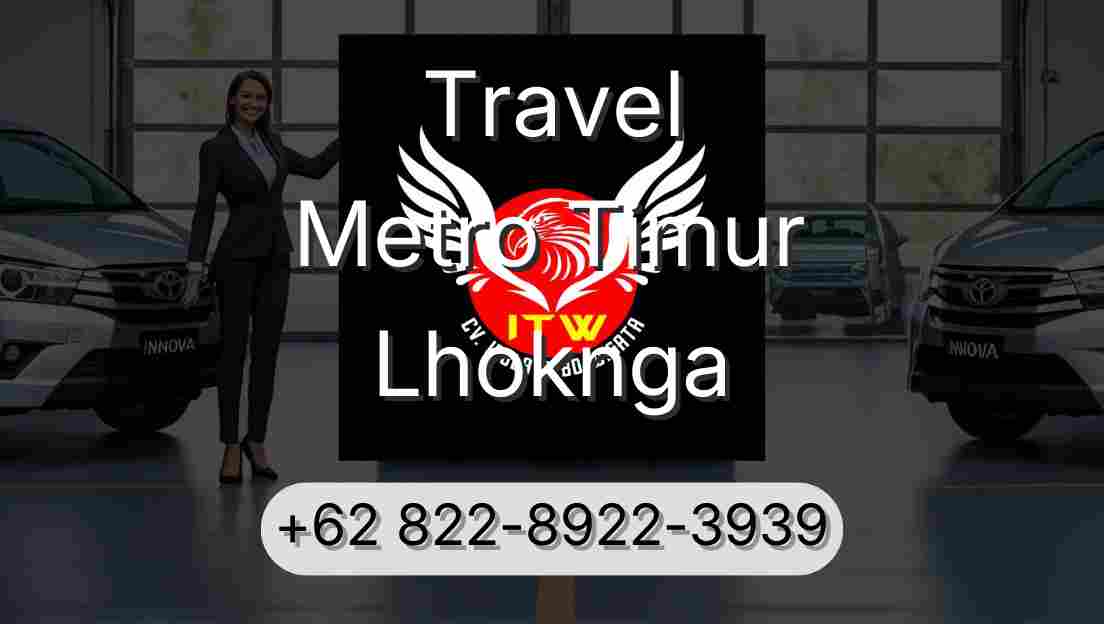 Travel Metro Timur Lhoknga