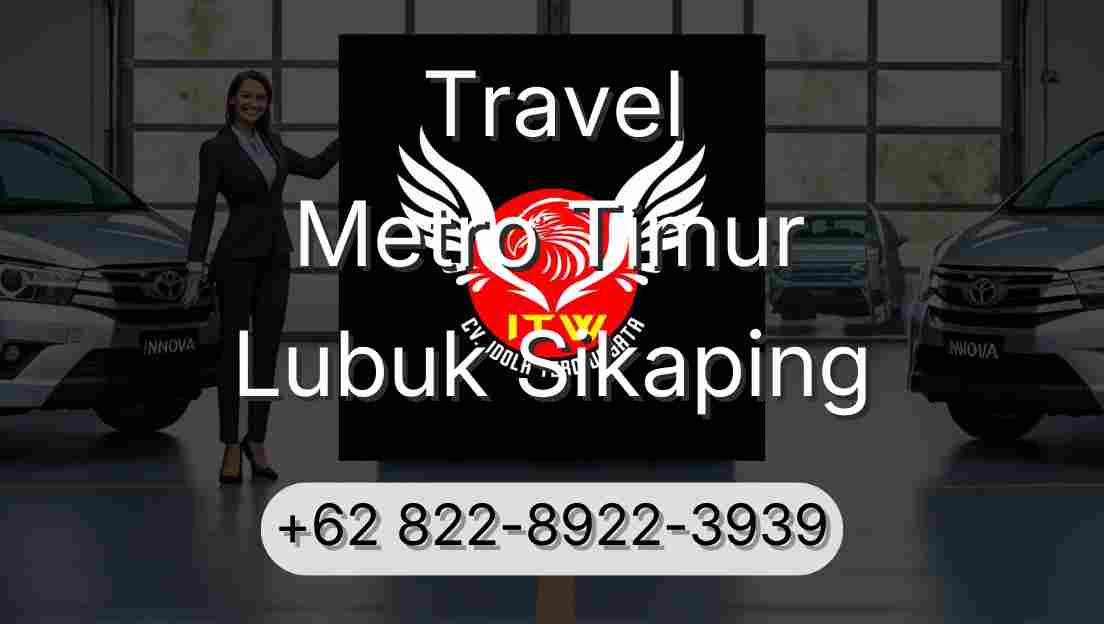 Travel Metro Timur Lubuk Sikaping