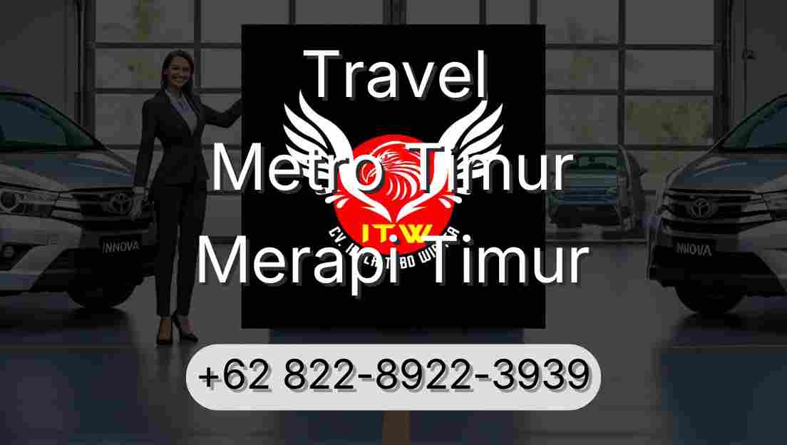 Travel Metro Timur Merapi Timur