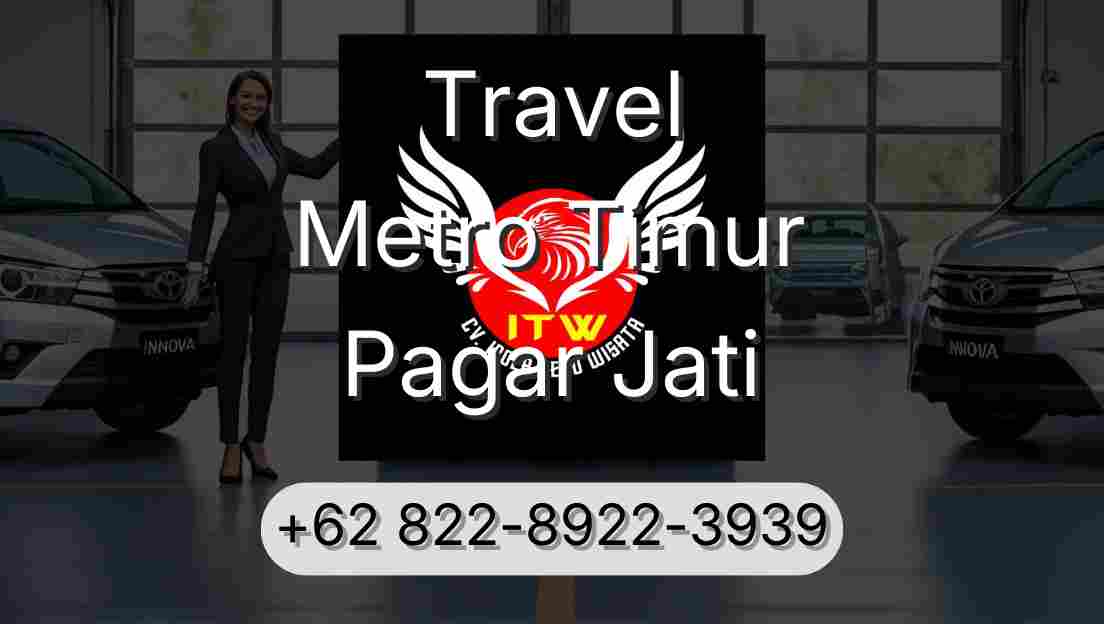 Travel Metro Timur Pagar Jati