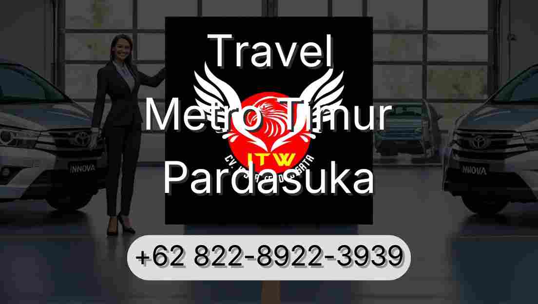 Travel Metro Timur Pardasuka