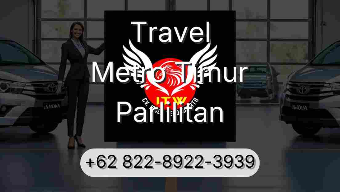 Travel Metro Timur Parlilitan