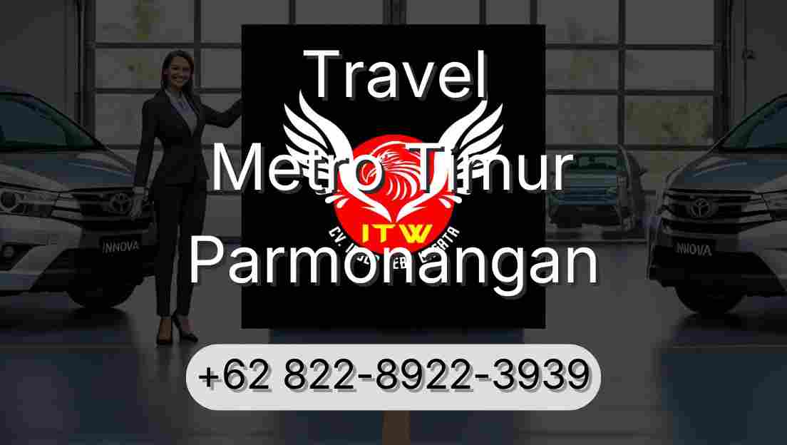 Travel Metro Timur Parmonangan