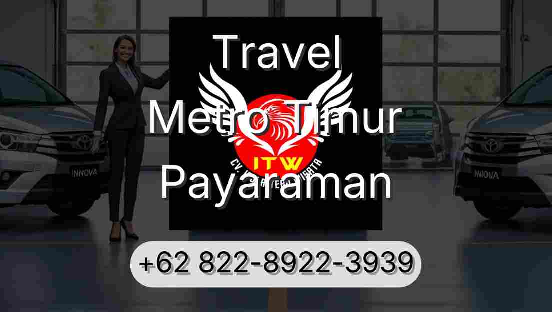 Travel Metro Timur Payaraman