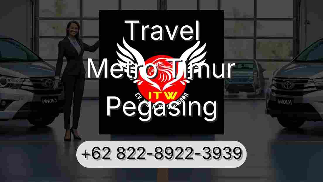 Travel Metro Timur Pegasing