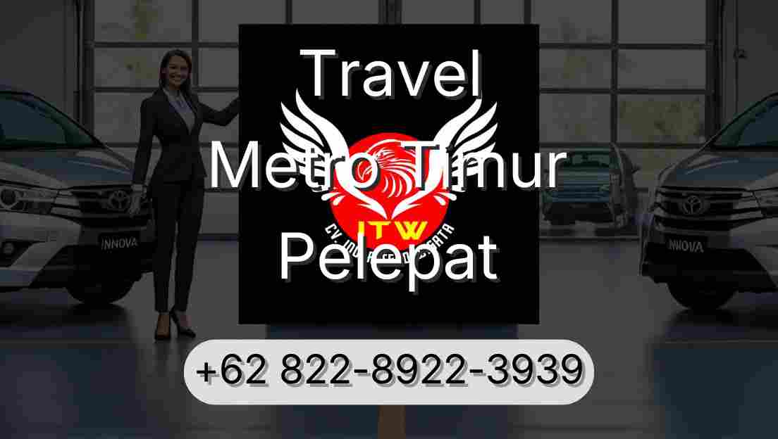 Travel Metro Timur Pelepat