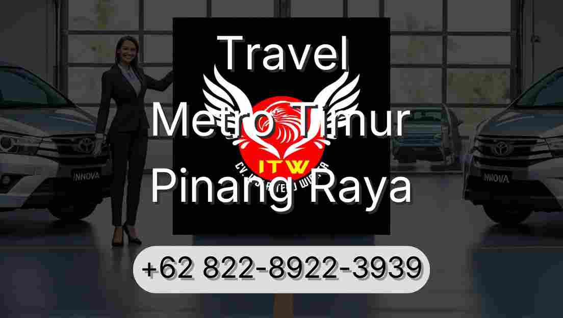 Travel Metro Timur Pinang Raya