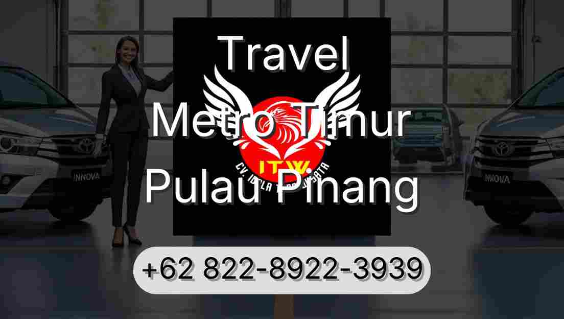 Travel Metro Timur Pulau Pinang