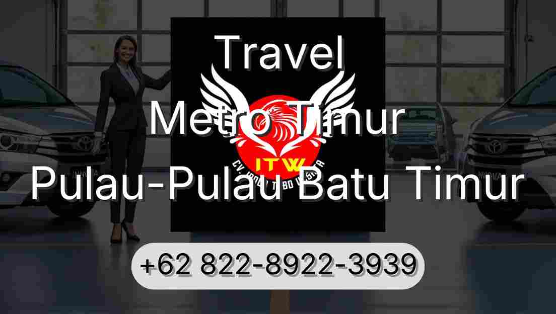 Travel Metro Timur Pulau-Pulau Batu Timur
