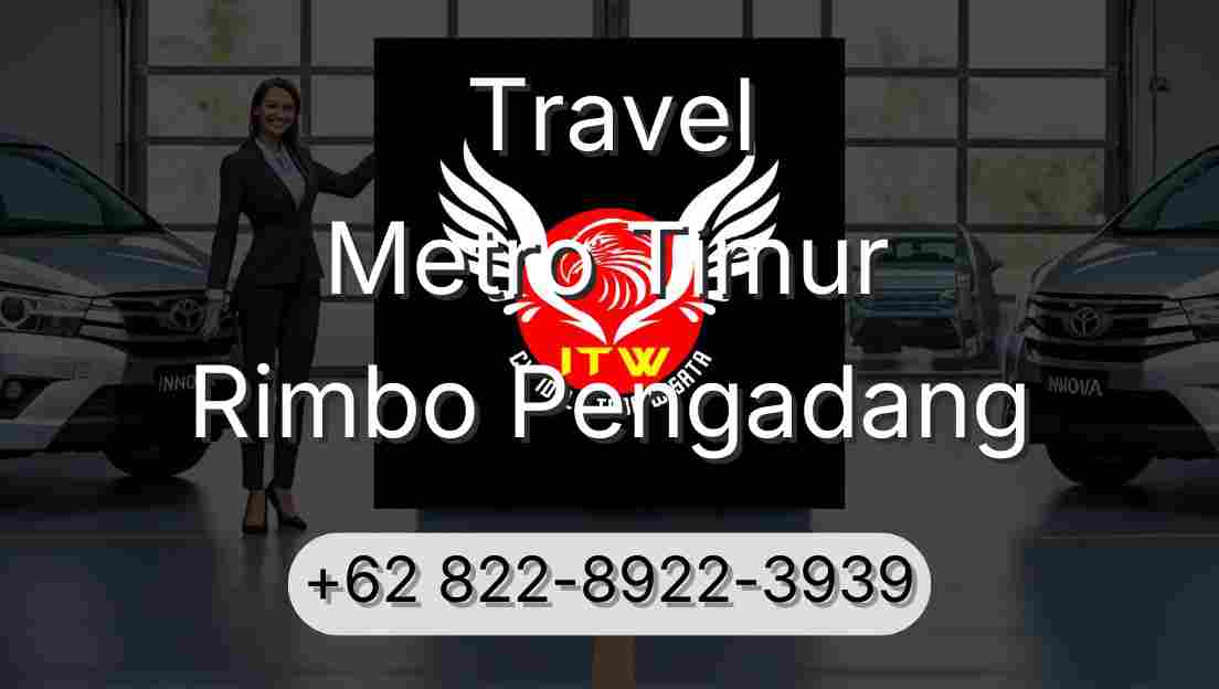Travel Metro Timur Rimbo Pengadang