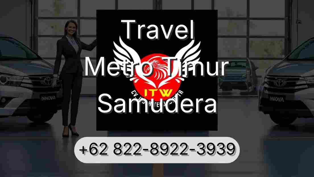 Travel Metro Timur Samudera