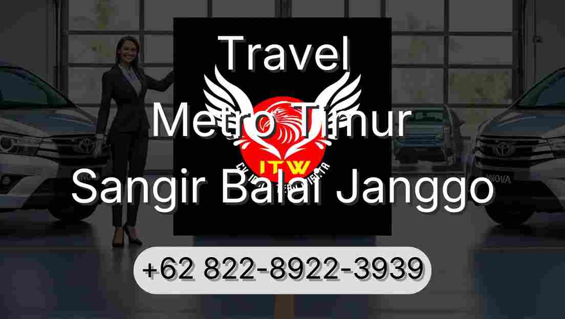 Travel Metro Timur Sangir Balai Janggo