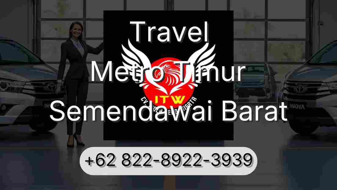 Travel Metro Timur Semendawai Barat
