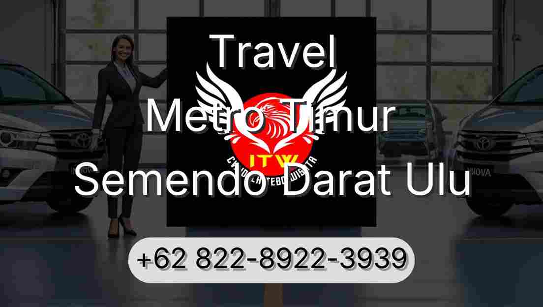 Travel Metro Timur Semendo Darat Ulu