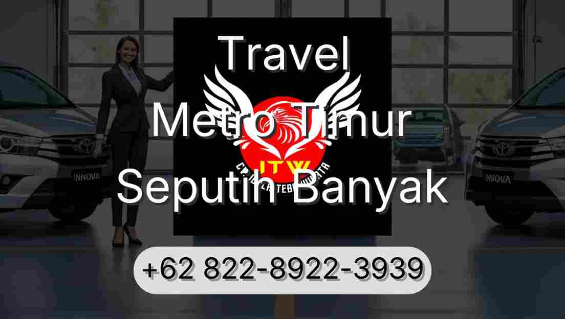 Travel Metro Timur Seputih Banyak