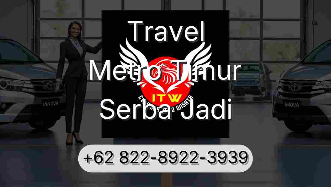 Travel Metro Timur Serba Jadi