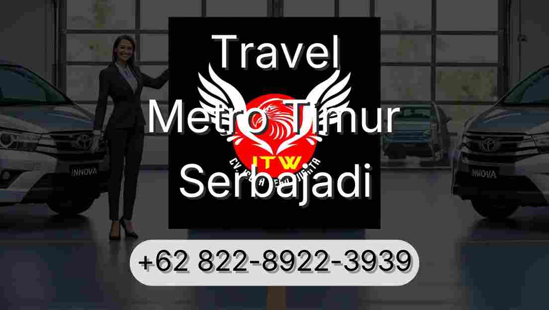 Travel Metro Timur Serbajadi