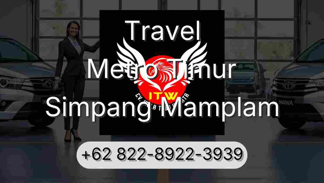 Travel Metro Timur Simpang Mamplam