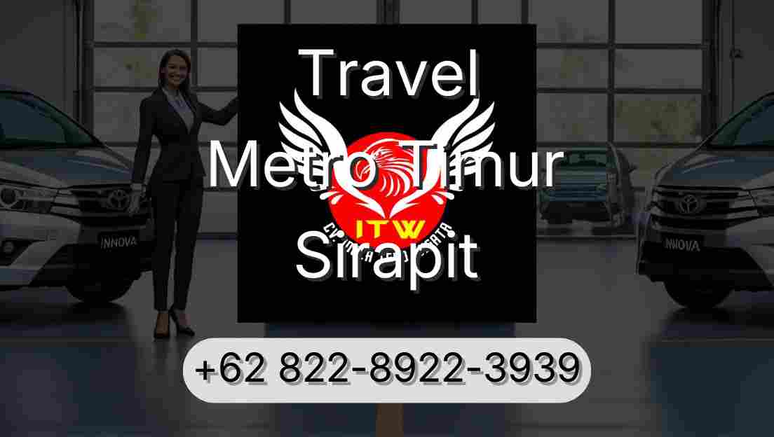 Travel Metro Timur Sirapit