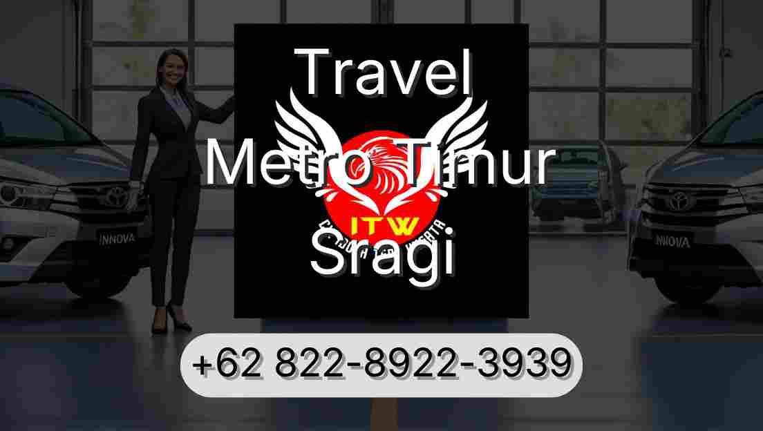 Travel Metro Timur Sragi