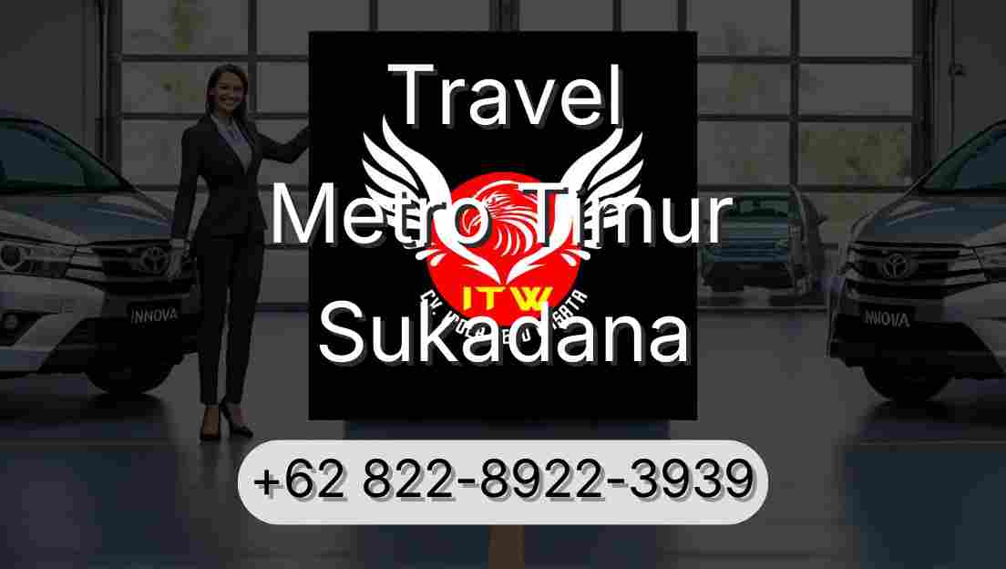 Travel Metro Timur Sukadana
