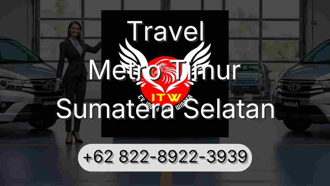 Travel Metro Timur Sumatera Selatan