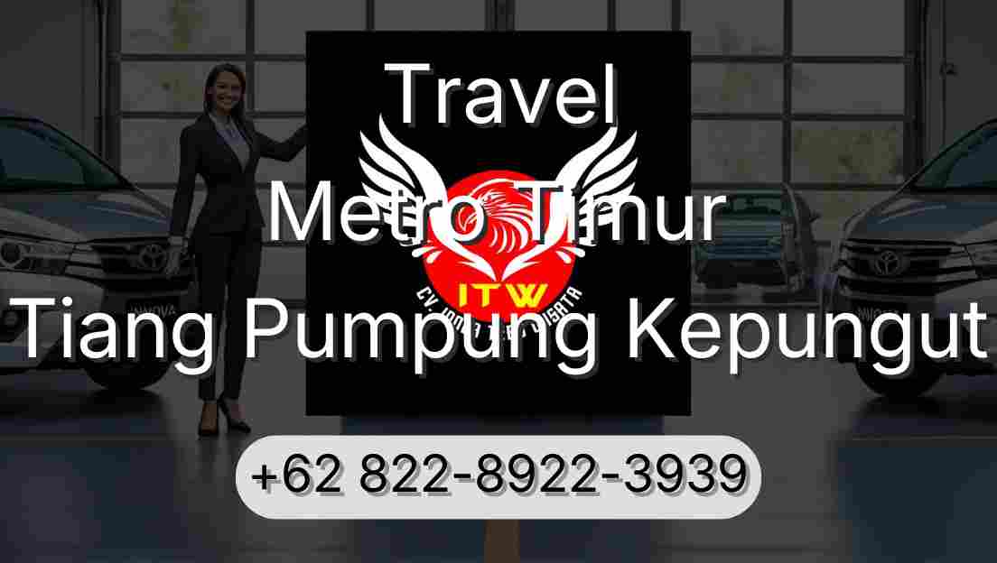 Travel Metro Timur Tiang Pumpung Kepungut