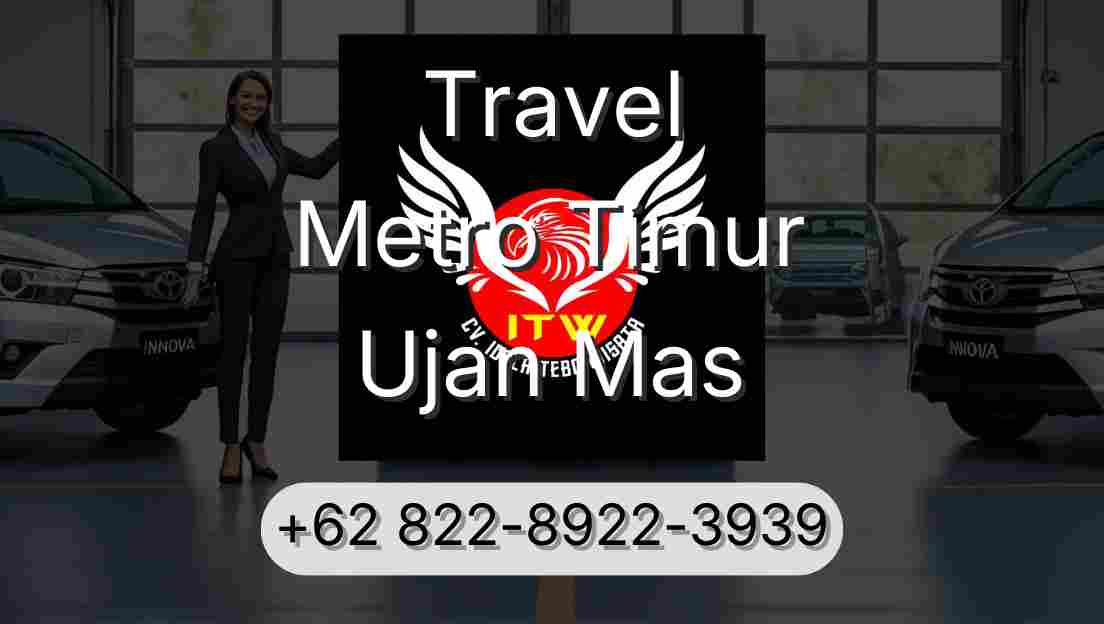 Travel Metro Timur Ujan Mas