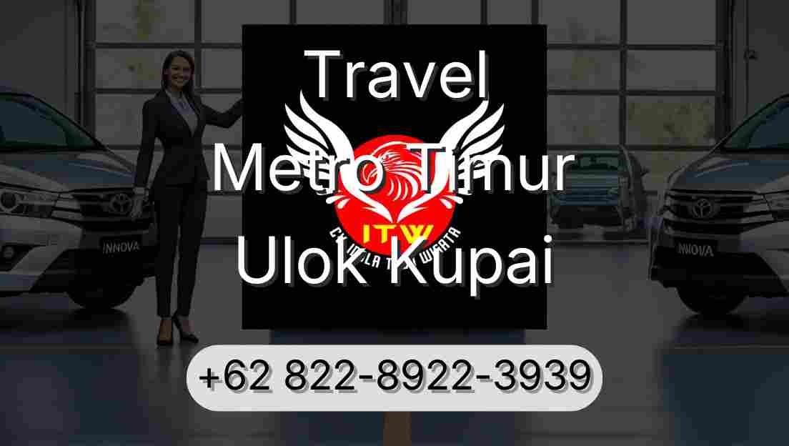 Travel Metro Timur Ulok Kupai