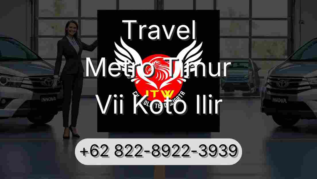 Travel Metro Timur Vii Koto Ilir