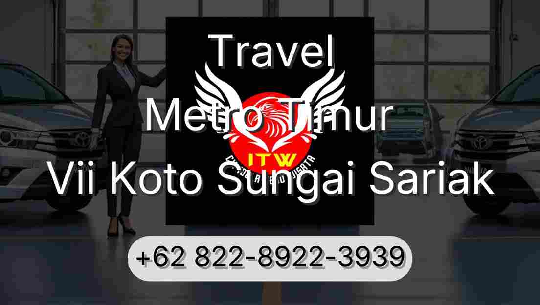 Travel Metro Timur Vii Koto Sungai Sariak