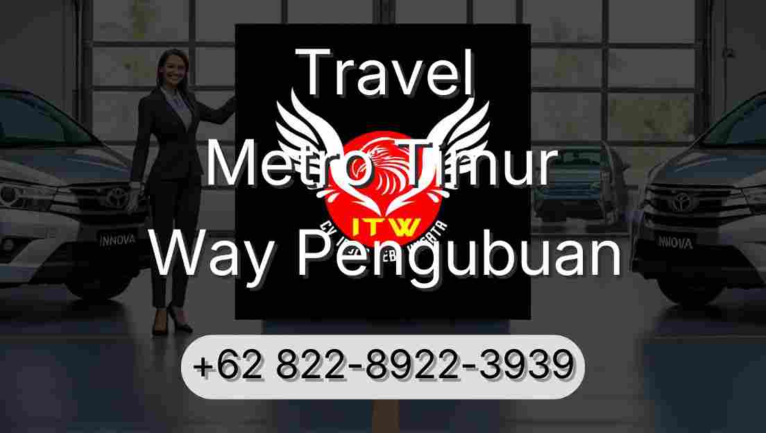 Travel Metro Timur Way Pengubuan