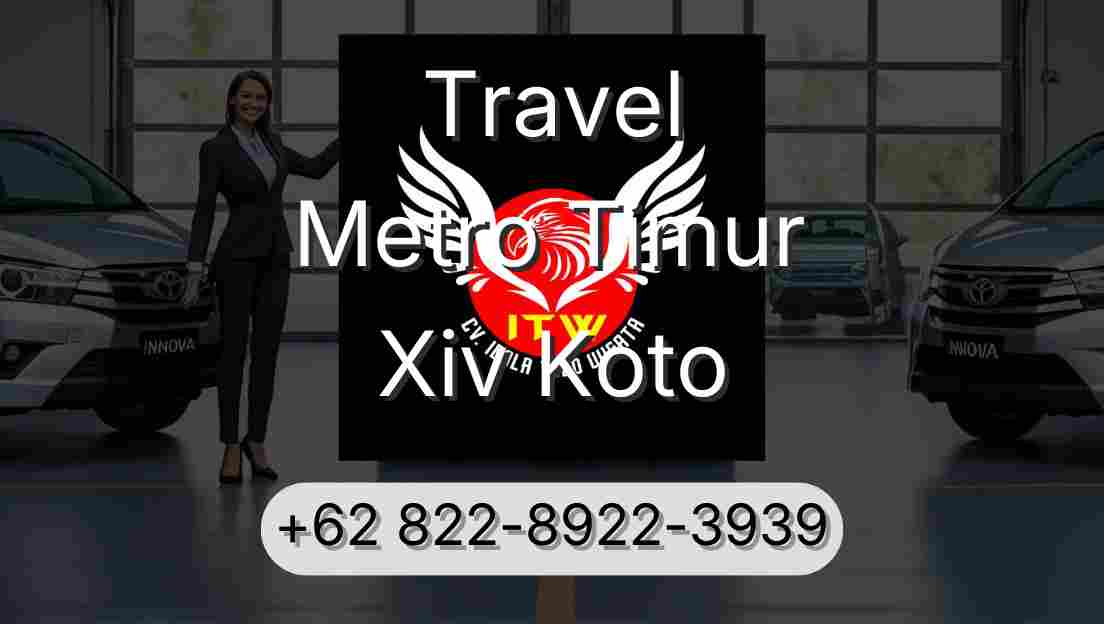 Travel Metro Timur Xiv Koto