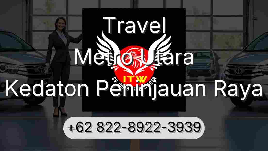 Travel Metro Utara Kedaton Peninjauan Raya