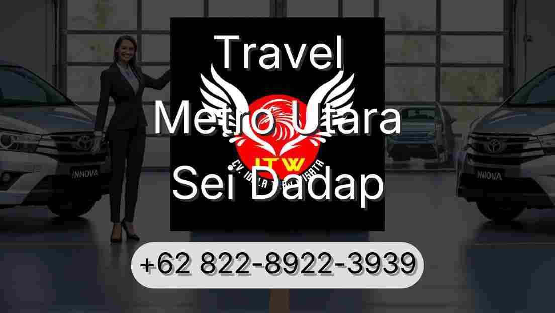 Travel Metro Utara Sei Dadap