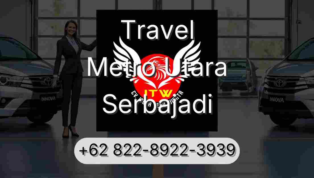 Travel Metro Utara Serbajadi
