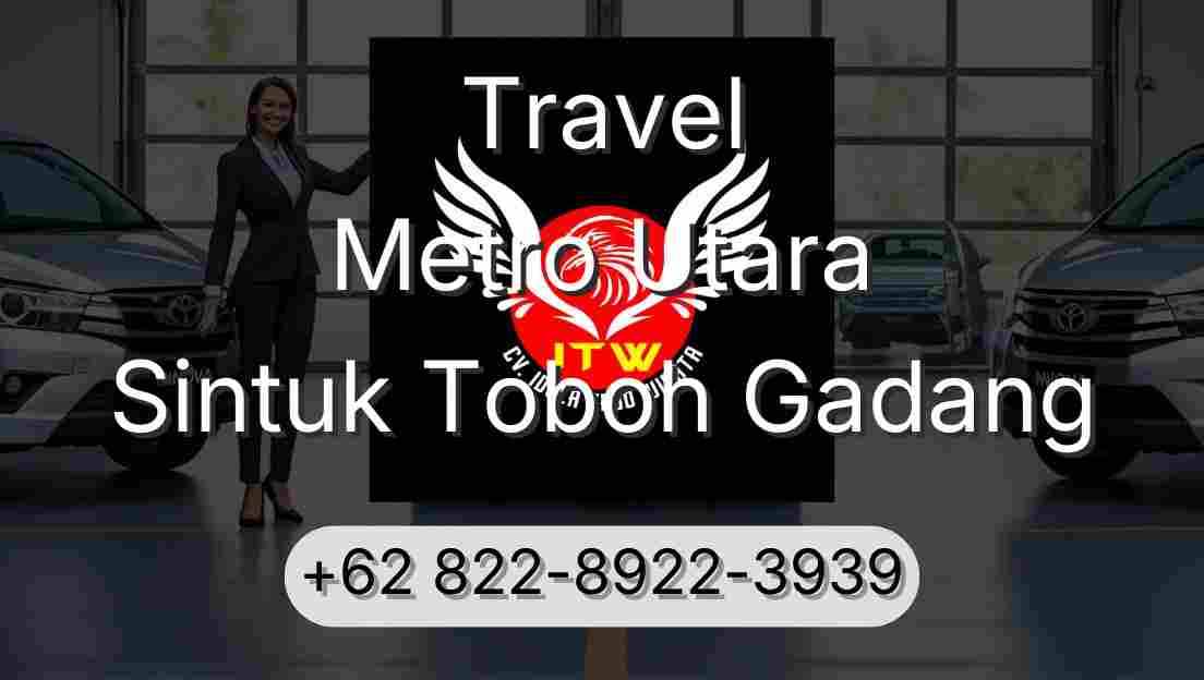 Travel Metro Utara Sintuk Toboh Gadang