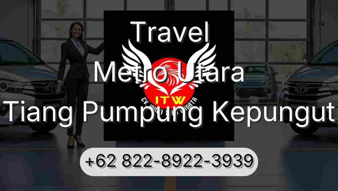 Travel Metro Utara Tiang Pumpung Kepungut
