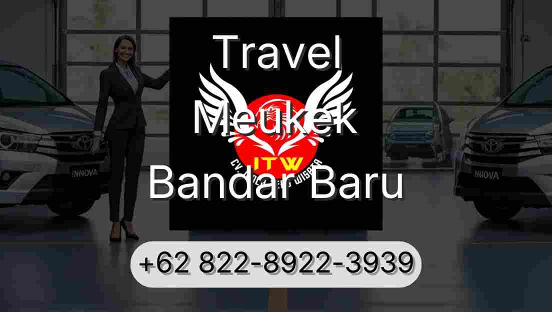 Travel Meukek Bandar Baru