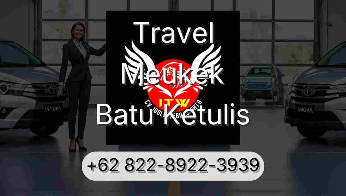 Travel Meukek Batu Ketulis