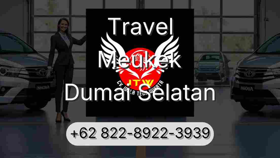 Travel Meukek Dumai Selatan