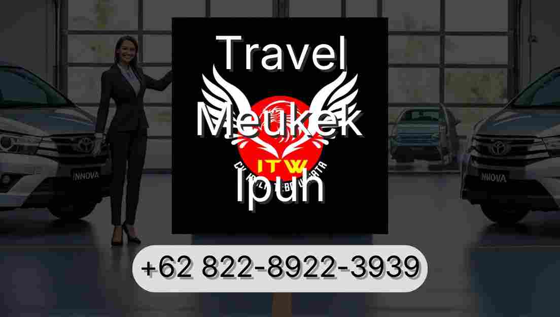 Travel Meukek Ipuh