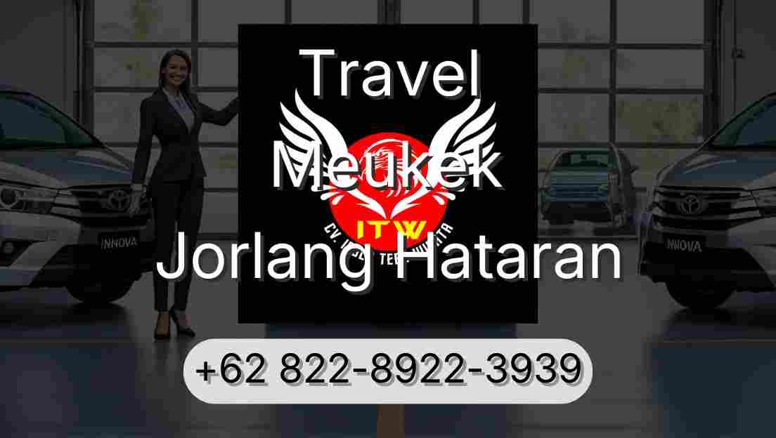 Travel Meukek Jorlang Hataran