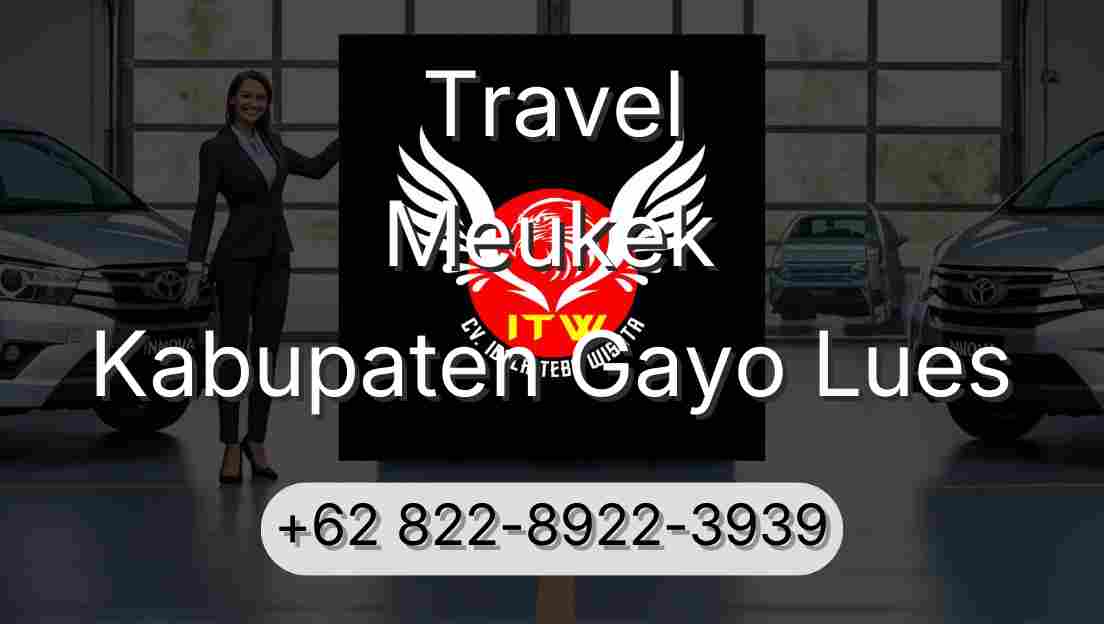Travel Meukek Kabupaten Gayo Lues
