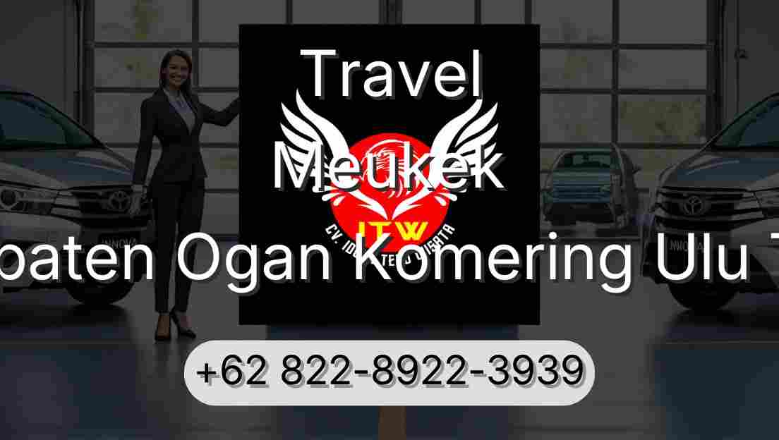 Travel Meukek Kabupaten Ogan Komering Ulu Timur